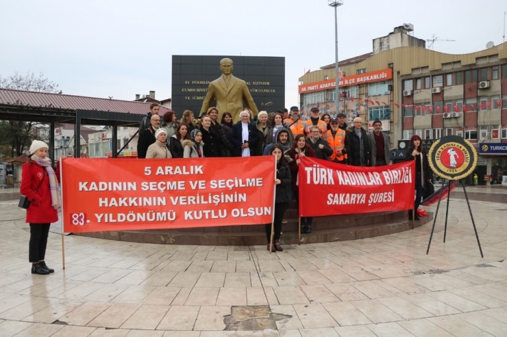 Kadınlara Seçme Ve Seçilme Hakkının Verilmesi Sakarya’da Kutlandı