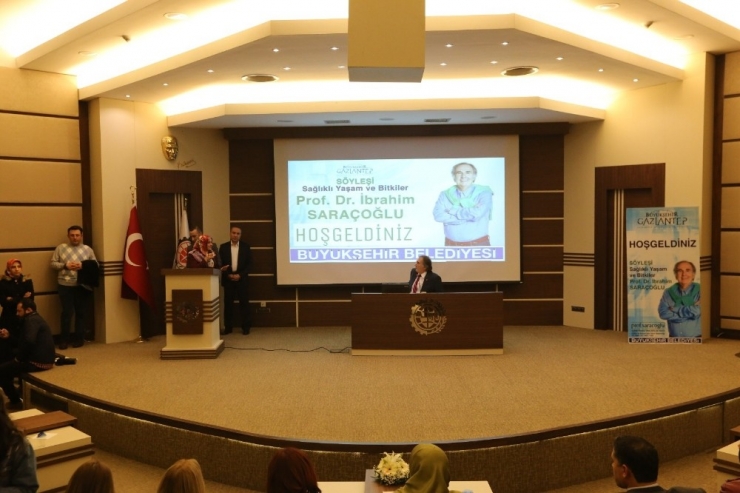 Prof. Dr. Saraçoğlu, Sağlıklı Yaşam Ve Bitkiler’i Anlattı