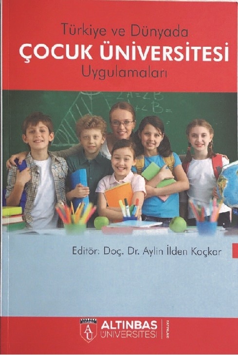 Doç. Dr. Aylin İlden Koçkar: "Çocuk Üniversiteleri Eğitimde Etkili Bir Model"