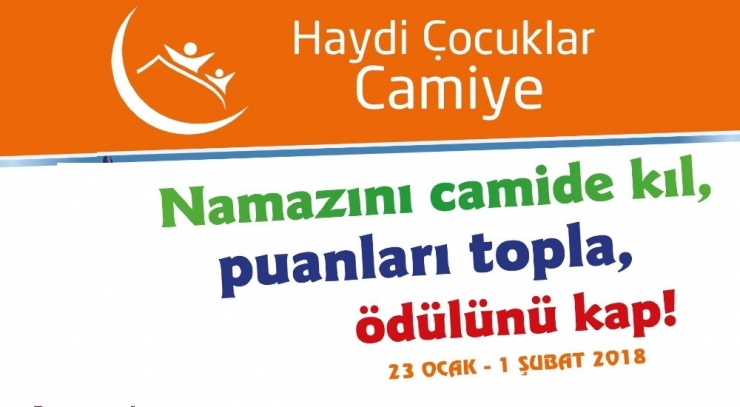 “Haydi Çocuklar Camiye” Projesi Hayata Geçiyor