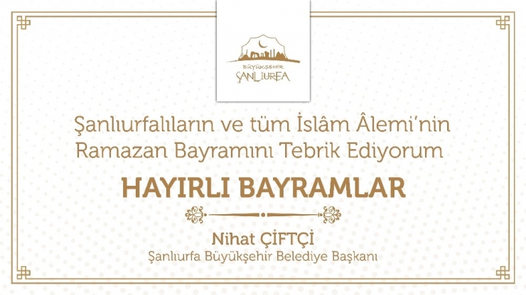 Çiftçi’ Den Ramazan Bayramı Mesajı