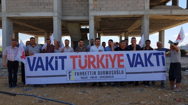 Osmaniye’de İnşaat İşçileri “Vakit Türkiye Vakti” Dedi