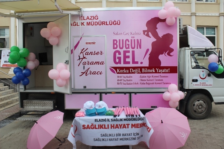 Elazığ’da ‘Mobil Kanser Tarama Aracı’ Hizmete Girdi