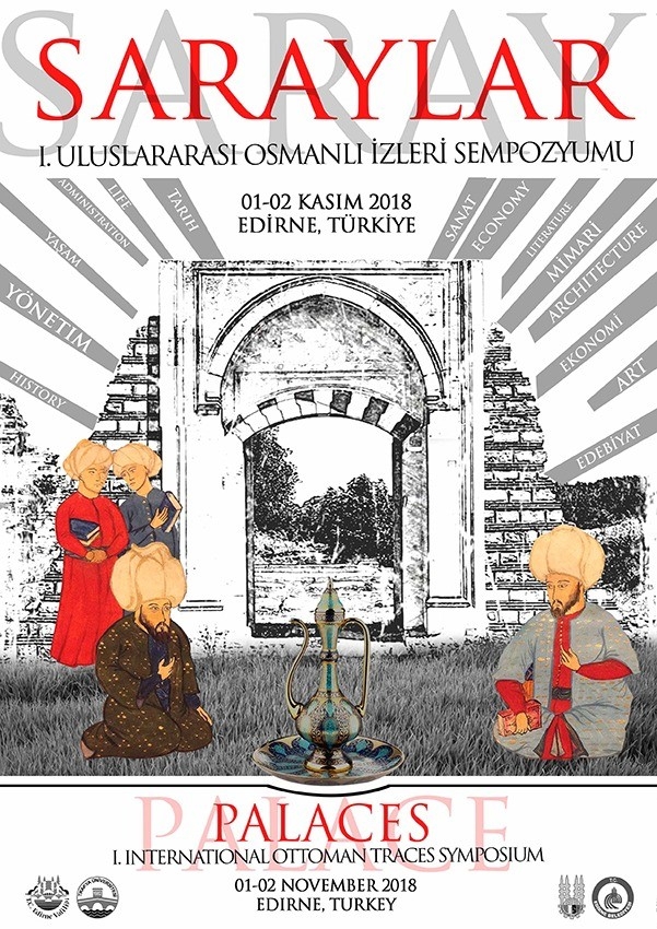 ’1. Uluslararası Osmanlı İzleri, Saraylar’ Sempozyumuna Doğru