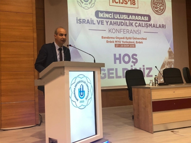 Bandırma’da "İsrail Ve Yahudilik Çalışmaları Konferansı"