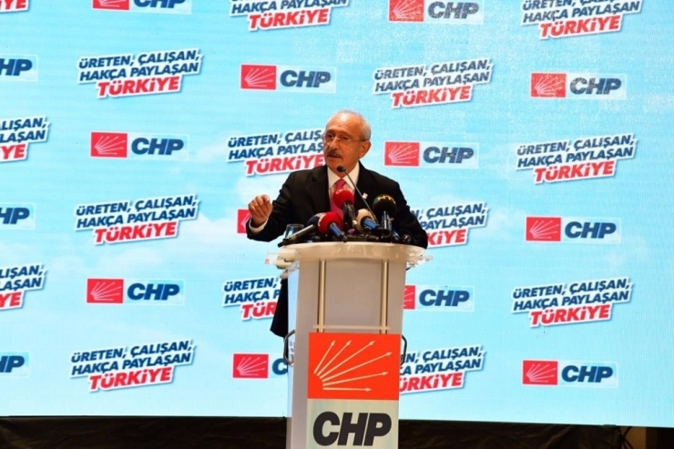 Chp Genel Başkanı Kılıçdaroğlu : “Güzel Bir Türkiye’yi Birlikte İnşa Etmek Zorundayız”