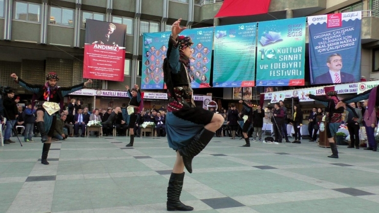 Nazilli 10. Kültür Sanat Ve Edebiyat Festivali Başladı