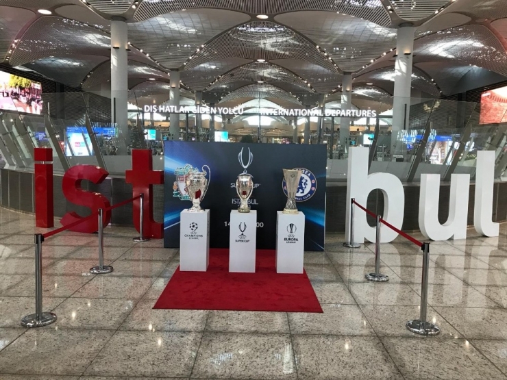 Süper Kupa, İstanbul Havalimanı’na Getirildi