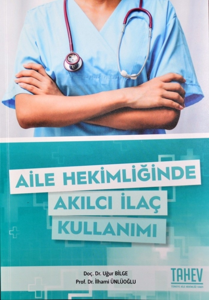 Aile Hekimliğinde Akılcı İlaç Kullanımı Kitabı