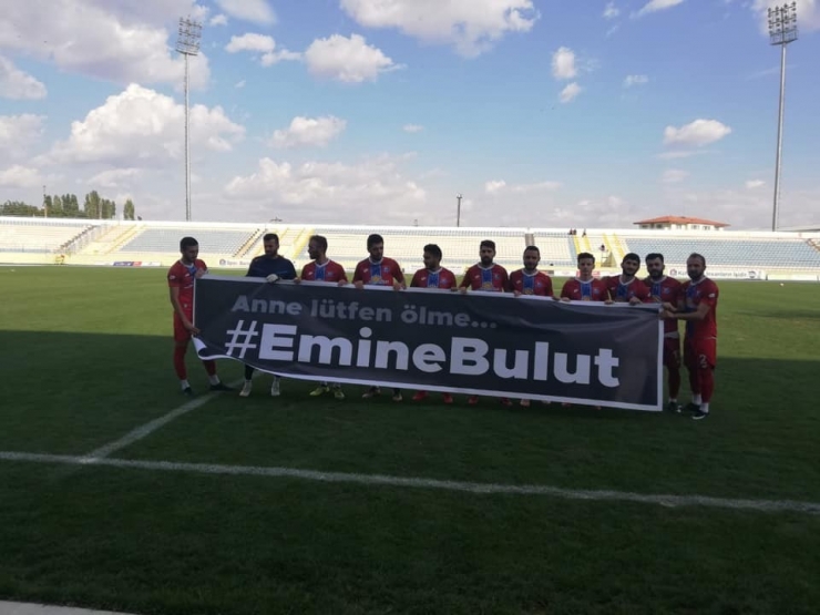 Hazırlık Maçı Öncesi ’Emine Bulut’ Yazılı Pankart İle Sahaya Çıktılar