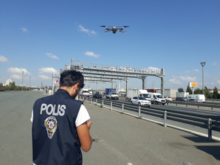 Mahmutbey Gişelerde Drone’lu Trafik Denetimi