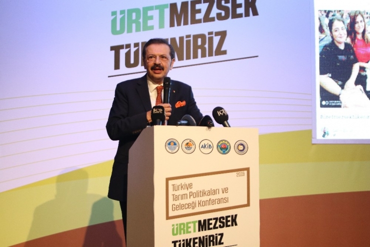 Hisarcıklıoğlu: “Tüm Bu Coğrafyayı Biz Doyurabiliriz. Dünyayı Doyuran Kimse, Dünyanın Lider Ülkesi De Odur”