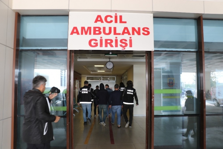 Edirne’de Uluslararası ‘Uyuşturucu’ Operasyonu