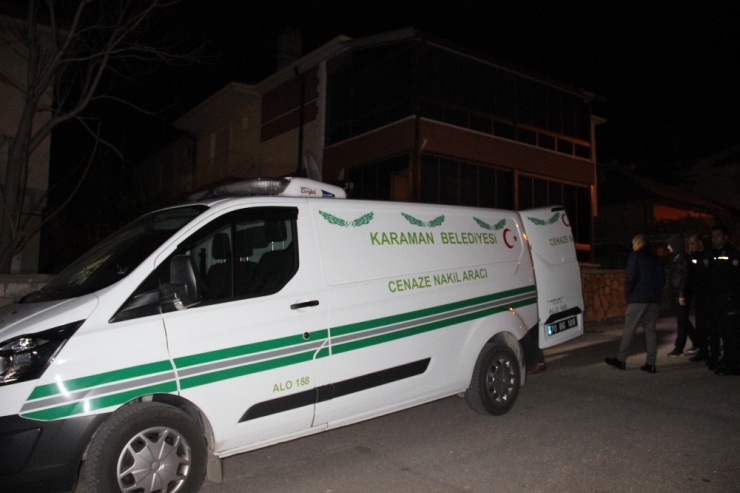 Karaman’da Şüpheli Ölüm