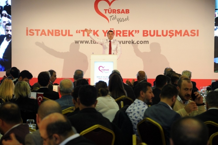 Türsab Başkan Adayı Davut Günaydın İle İstanbul ‘Tek Yürek’ Oldu