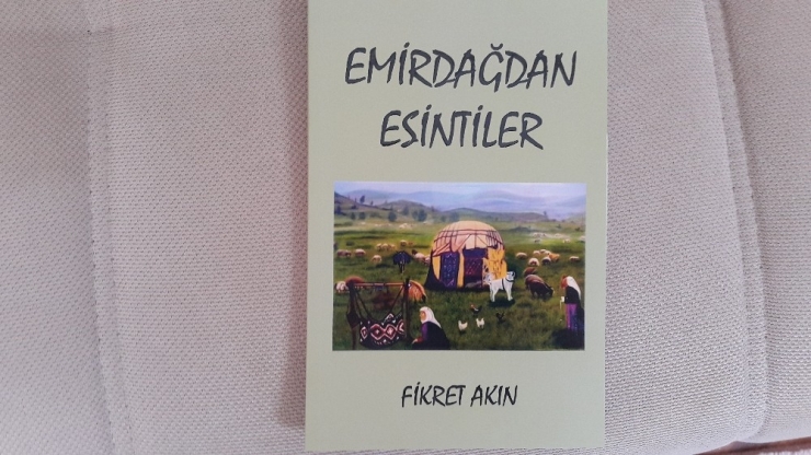 Fikret Akın’ın ‘Emirdağ’dan Esintiler’ Kitabı Yayınlandı