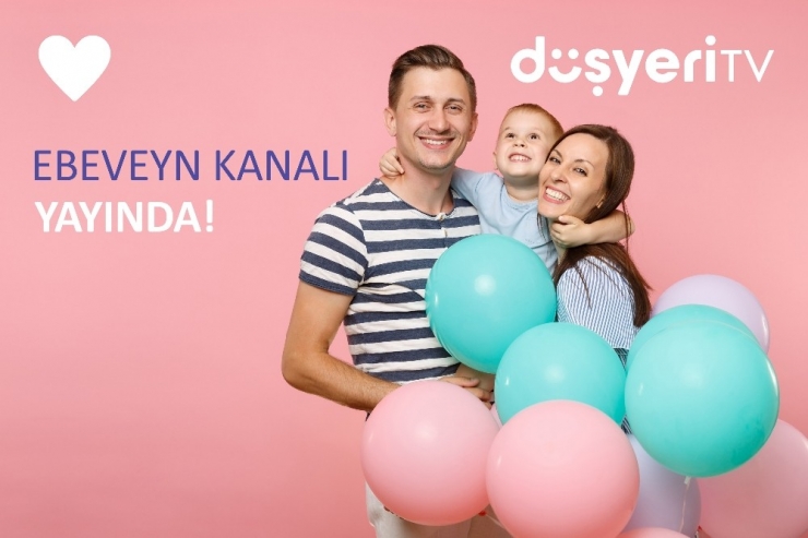 Anne Ve Babalara Rehber Olacak Ebeveyn Kanalı’nı Hayata Geçti