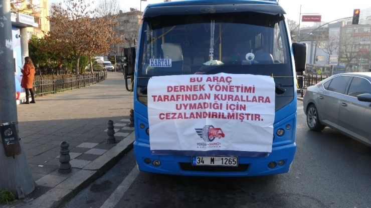 Pendik-kadıköy Hattında Kurallara Uymayan Minibüs Şoförlerine Pankartlı Ceza