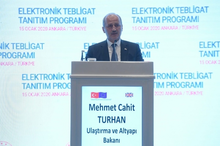 Bakan Turhan: "Elektronik Tebligat Sistemi İle Gecikmeler Ve Mağduriyetler Tarih Olacak"