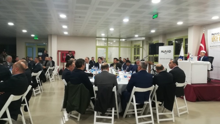 Müsiad İzmir Şubesinden İrfan Sohbeti Toplantısı