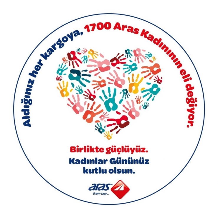 Aras Kargo’dan Kadın Çalışanlarına ’Birlikte Güçlüyüz’ Mesajı