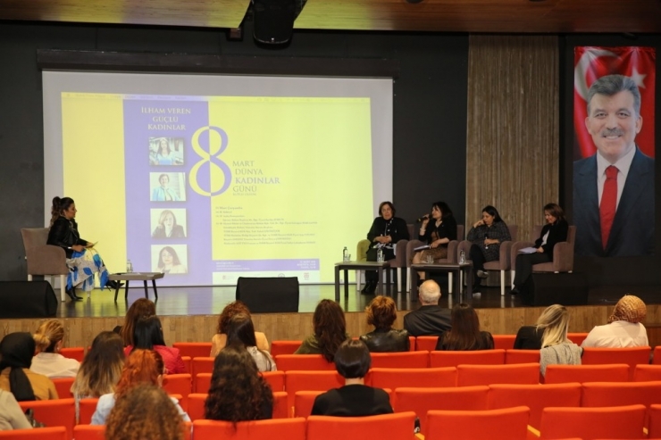 Agü’de “İlham Veren Güçlü Kadınlar” Konulu Panel