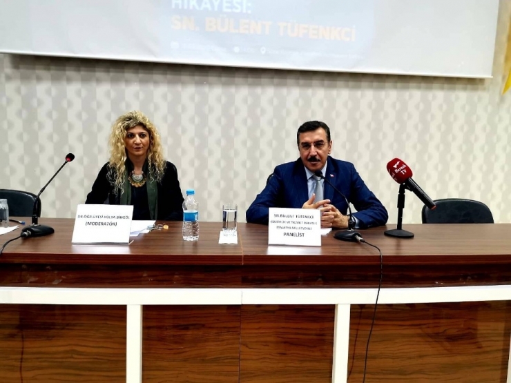 Eski Bakan Tüfenkci "Bir Devlet Adamının Başarı Hikayesi” Paneline Katıldı