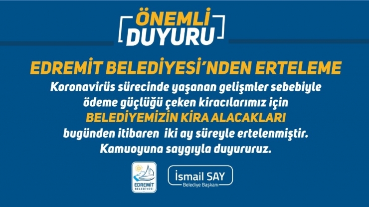 Edremit Belediyesi, Kiracılarının Borçları 2 Ay Erteledi