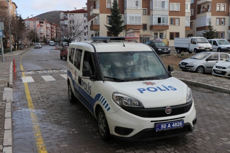 Nevşehir Polisinden, Vatandaşlara ’Zaruri Olmadıkça Dışarı Çıkmayın’ Uyarısı
