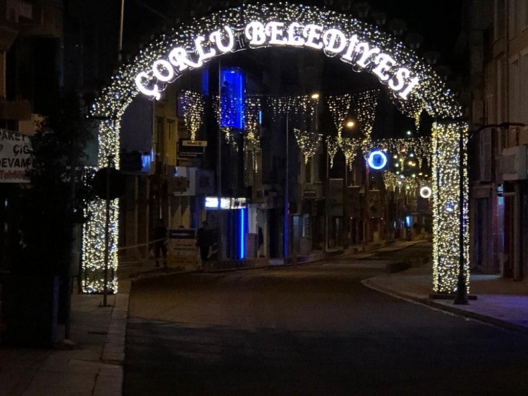 Çorlu’da Sokağa Çıkma Yasağının Ardından Caddeler Boşaldı