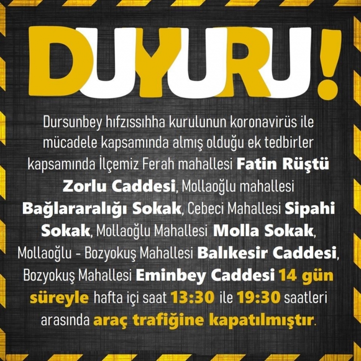 Dursunbey’de Ana Cadde Ve Sokaklar Trafiğe Kapatıldı